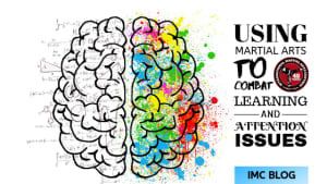 DOES YOUR CHILD HAVE ATTENTION OR LEARNING ISSUES? HERE ARE 5 WAYS MARTIAL ARTS CAN GIVE THEM THE EDGE AT IMC ENGADINE