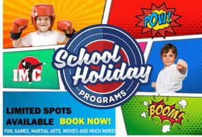 IMC Engadine Martial Arts School Holiday Program BACK BY POPULAR DEMAND